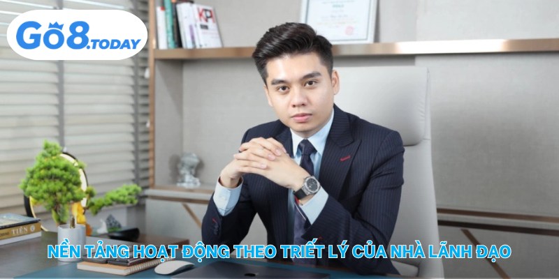 Nền tảng hoạt động theo triết lý của nhà lãnh đạo